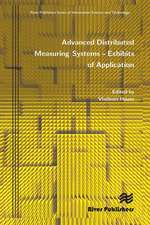 Advanced Distributed Measuring Systems - Exhibits of Application