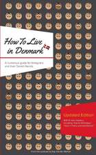 How to Live in Denmark: Updated Edition