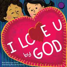 I Love U by God