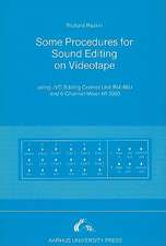 Some Procedures for Sound Editing on Videotape: Using Jvc Editing Control Unit RM-86U and 6-Channel Mixer MI 5000