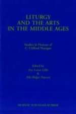 Liturgy and the Arts in the Middle Ages