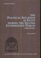 Political Situation in Egypt During the Second Intermediate Period c1800-1550 BC