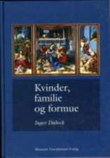 Kvinder, Familie og Formue