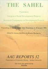 The Sahel: Population: Integrated Rural Development Projects Research Components in Development Projects