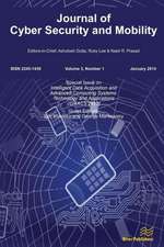 Journal of Cyber Security and Mobility 3-1, Special Issue on Intelligent Data Acquisition and Advanced Computing Systems