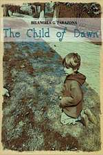 The Child of Dawn