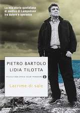 Bartolo, P: Lacrime di sale. La mia storia quotidiana di med