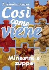 Così come viene - MINESTRE E ZUPPE