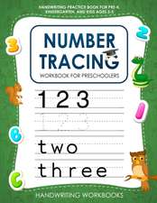 NUMBER TRACING WORKBOOK FOR PRESCHOOLERS