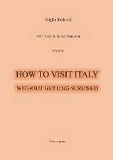 How to visit Italy... Without getting screwed