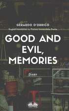 Good and Evil, Memories: Diary