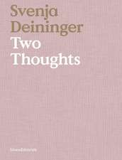 Svenja Deininger: Two Thoughts