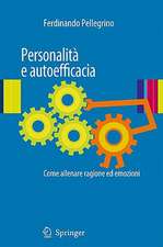 Personalità e autoefficacia: Come allenare ragione ed emozioni