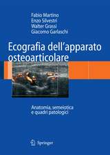 Ecografia dell'apparato osteoarticolare: Anatomia, semeiotica e quadri patologici