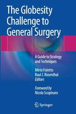 The Globesity Challenge to General Surgery: A Guide to Strategy and Techniques