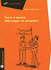 Teoria E Tecnica Della Pappa Col Pomodoro