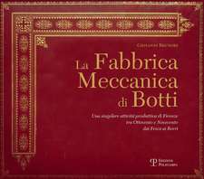 LA FABBRICA MECCANICA DI BOTTI