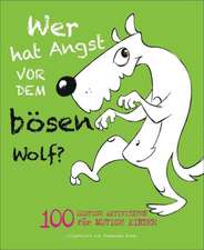 Wer hat Angst vor dem bösen Wolf?