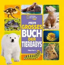 Mein großes Buch der Tierbabys