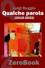 Qualche parola (2015-2022)