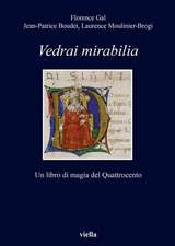 Vedrai Mirabilia: Un Libro Di Magia del Quattrocento