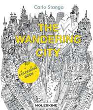 The Wandering City: Colouring Book (Moleskine)