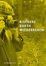 rivedere barth wiedersehen