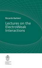 Lectures on the ElectroWeak Interactions