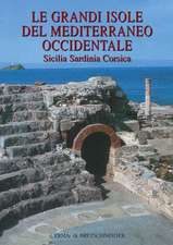 Le Grandi Isole del Mediterraneo Occidentale: Sicilia, Sardinia, Corsica