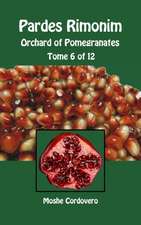 Pardes Rimonim - Orchard of Pomegranates - Tome 6 of 12