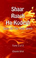 Shaar Ruach Ha-Kodesh - Gate of the Holy Spirit - Tome 3 of 3