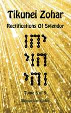 Tikunei Zohar - Rectifications of Splendor - Tome 3 of 5