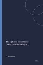 The Ephebic Inscriptions of the Fourth Century B.C.