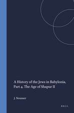 A History of the Jews in Babylonia, Part 4. The Age of Shapur II