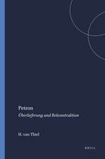 Petron: Überlieferung und Rekonstruktion