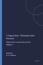 P. Papini Stati - Thebaidos Liber Decimus: Edited with a commentary by R.D. Williams