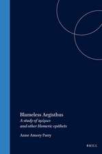 Blameless Aegisthus: A study of αμύμων and other Homeric epithets