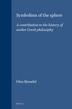 Symbolism of the sphere: A contribution to the history of earlier Greek philosophy