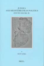 Judaea and Mediterranean Politics, 219 to 161 B.C.E.