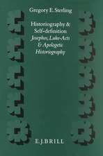 Historiography and Self-Definition: Josephos, Luke-acts and Apologetic Historiography