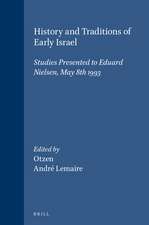 History and Traditions of Early Israel: Studies Presented to Eduard Nielsen, May 8th 1993