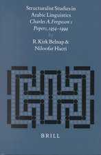 Structuralist Studies in Arabic Linguistics: Charles A. Ferguson's Papers, 1954-1994