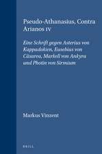 Pseudo-Athanasius, Contra Arianos IV: Eine Schrift gegen Asterius von Kappadokien, Eusebius von Cäsarea, Markell von Ankyra und Photin von Sirmium