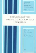 Displacement and the Politics of Violence in Nigeria