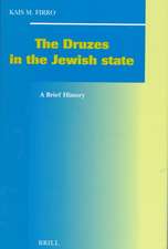 The Druzes in the Jewish State: A Brief History