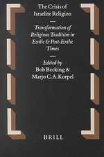 The Crisis of Israelite Religion: Transformation of Religious Tradition in Exilic and Post-Exilic Times