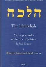 The Halakhah, Volume 1 Part 1: Between Israel and God. Part A