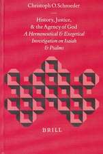 History, Justice, and the Agency of God: A Hermeneutical and Exegetical Investigation on Isaiah and Psalms