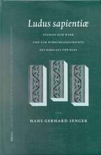 Ludus Sapientiae: Studien zum Werk und zur Wirkungsgeschichte des Nikolaus von Kues