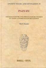 Pazuzu: Archäologische und Philologische Studien zu einem altorientalischen Dämon